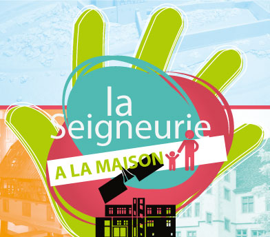 La Seigneurie à la maison