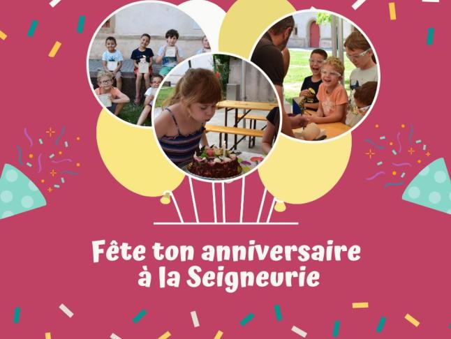 Fête ton anniversaire à la Seigneurie